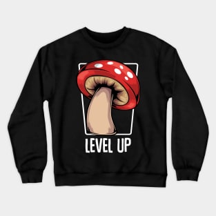 Mushroom - Level Up - Cool Gamer Fly Agaric Crewneck Sweatshirt